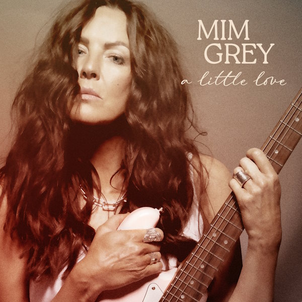 A Little Love Mim Grey