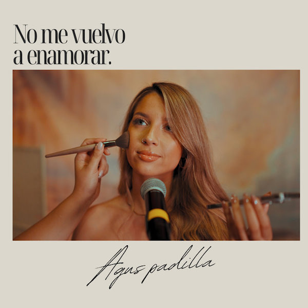 Agus Padilla no me vuelvo a enamorar