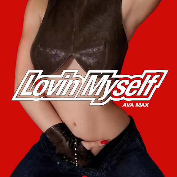 Ava Max Lovin myself