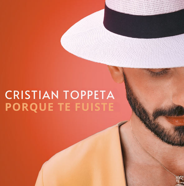 Cristian Toppeta porque te fuiste