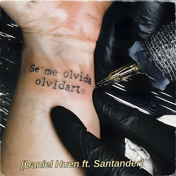 Daniel Huen se me olvida olvidarte