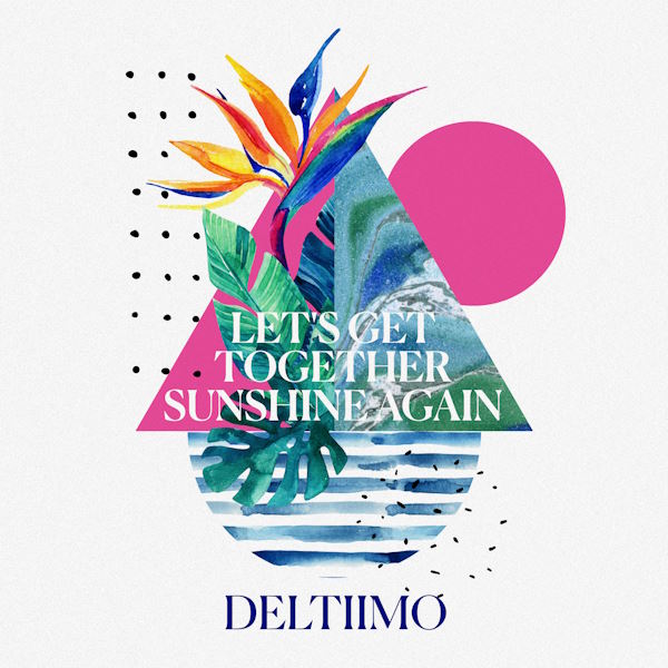 Deltiimo lets get together sunshine again album cover