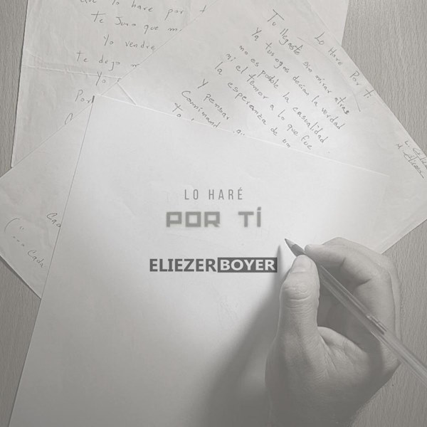 Eliezer Boyer lo hare por ti