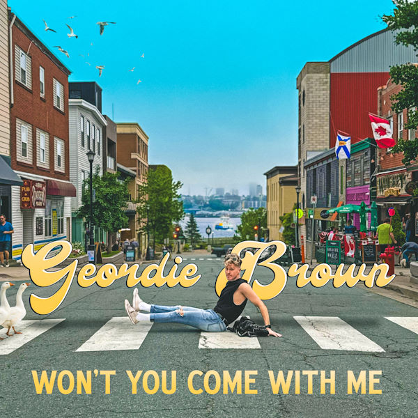 Geordie Brown wont you come with me