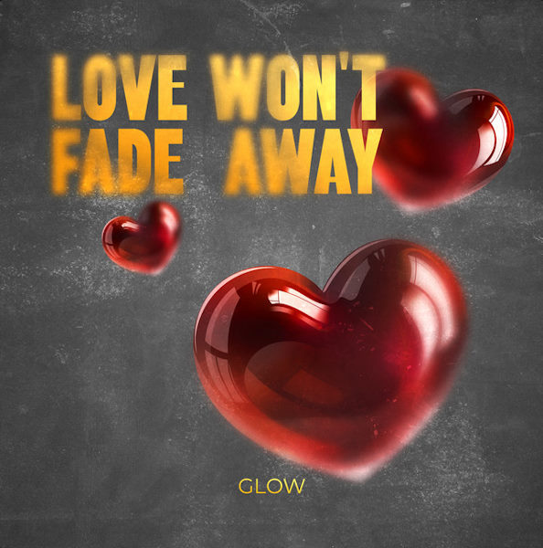 Glow love wont