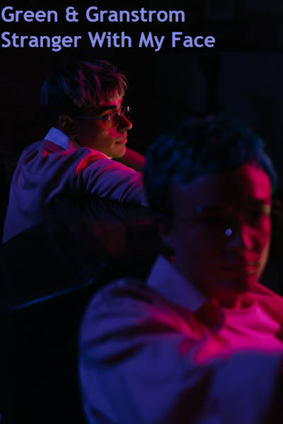 GreenGranstrom stranger with my face