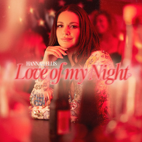 Hannah Ellis Love of my night