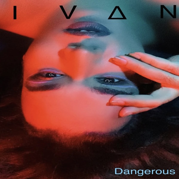 IVAN dangerous album cover