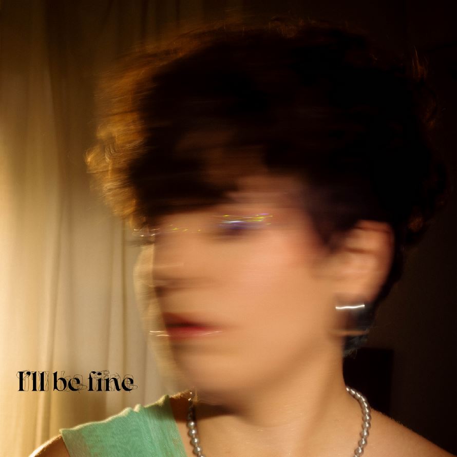 Ill be fine Celia Ruiz