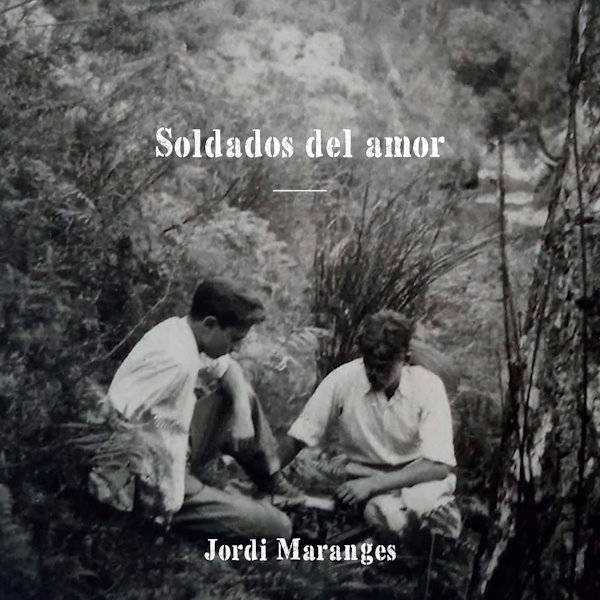 Jordi Maranges Soldados del Amor