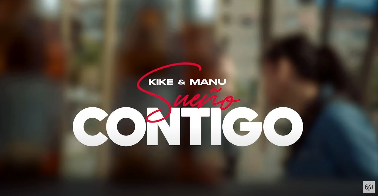 Kike Manu Sueño Contigo