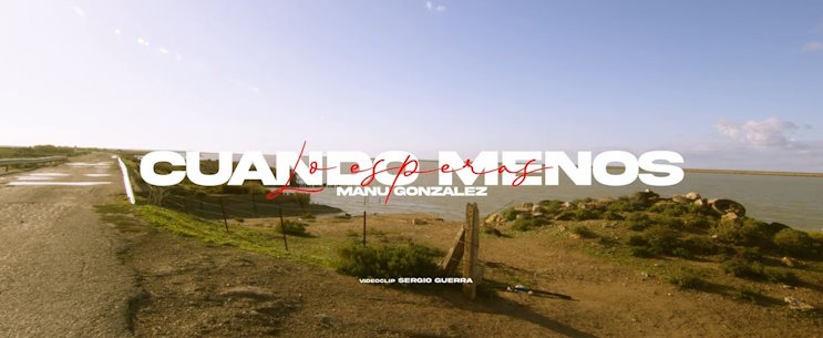 Manu gonzalez Cuando menos lo esperas