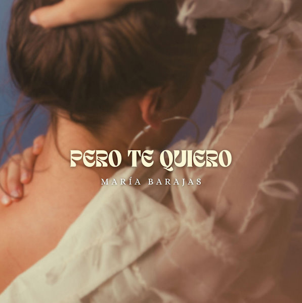 Maria Barajas pero te quiero