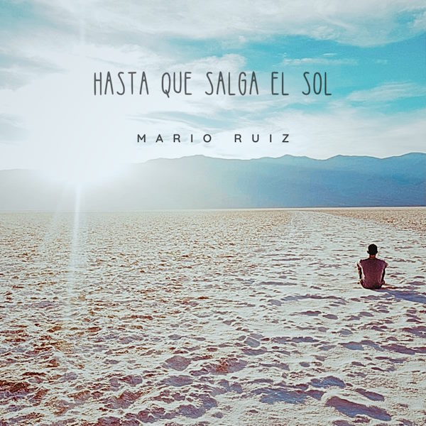 Mario Ruiz hasta que salga el sol