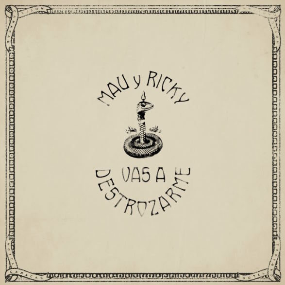 Mau y Ricky vas a destrozarme