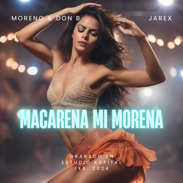 Moreno Don B macarena mi morena
