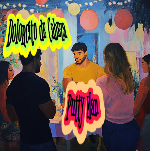 Putty Man dolorcito de cabeza