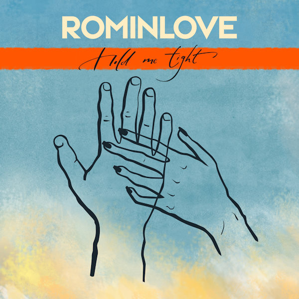 Rominlove hold me tight