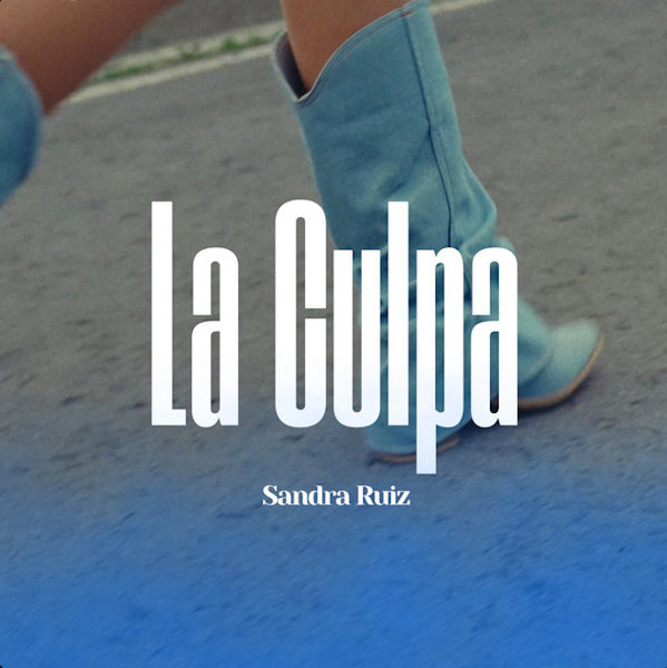 Sandra Ruiz La Culpa