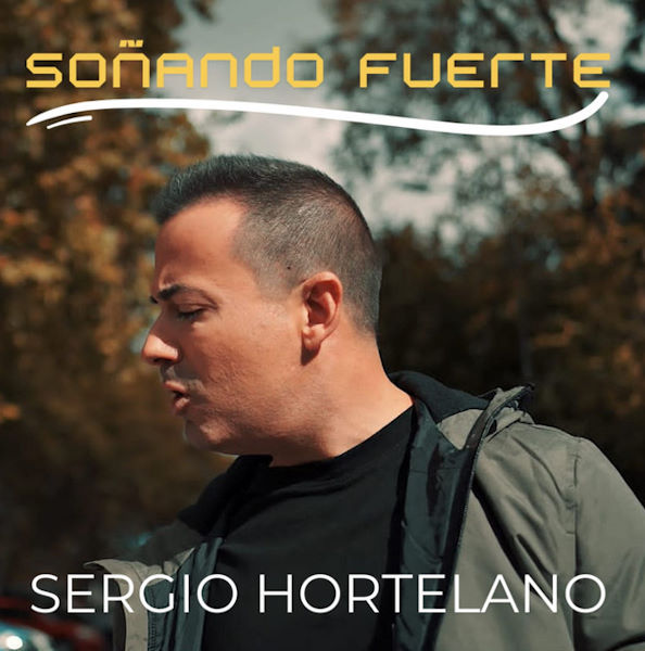 Sergio hortelano soñando fuerte