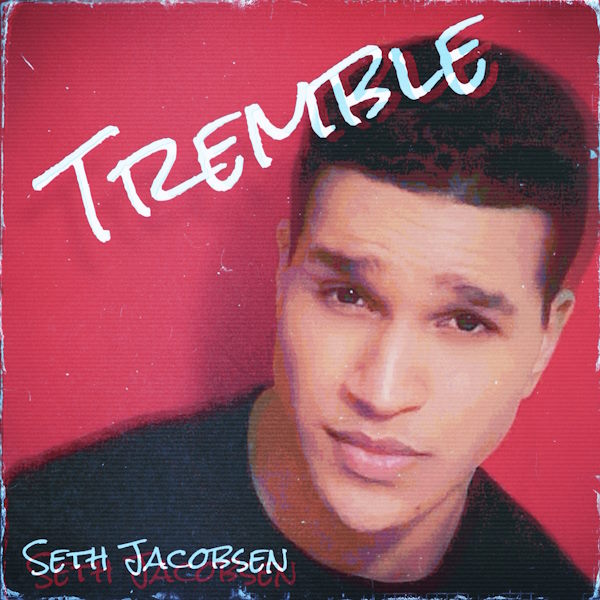 Seth Jacobsen tremble