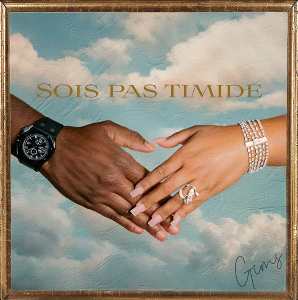 Sois Pas Timide GIMS