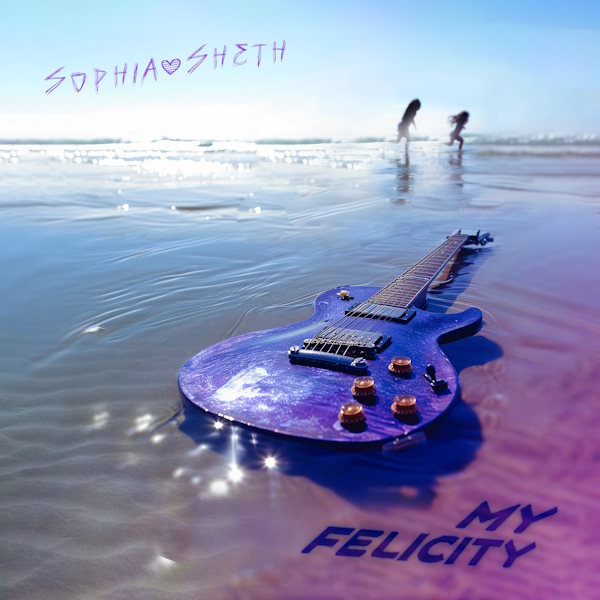 Sophia Sheth my felicity