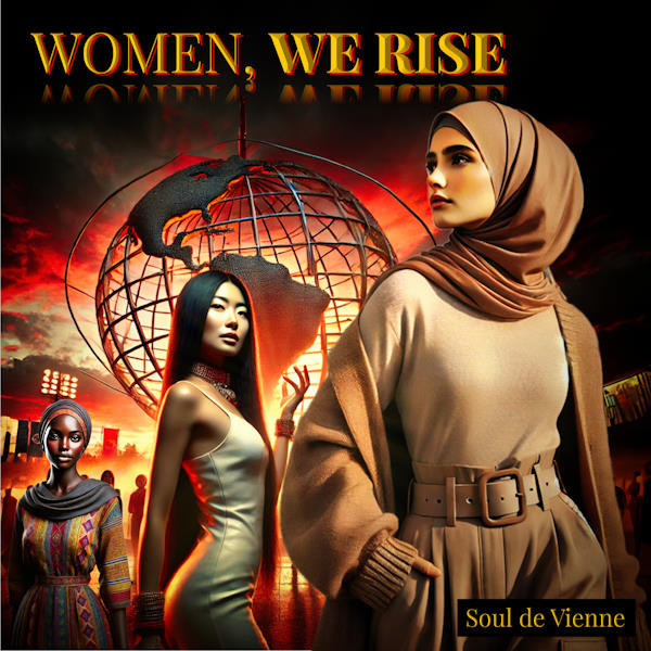Soul de Vienne women we rise