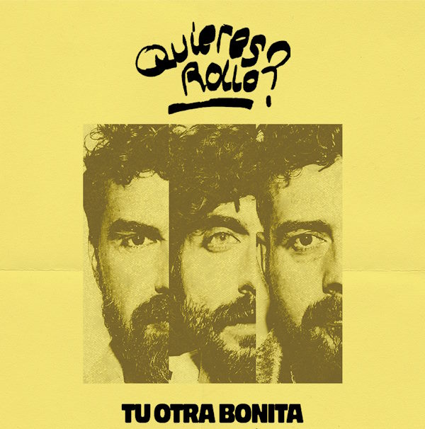 Tu Otra bonita quiers rollo