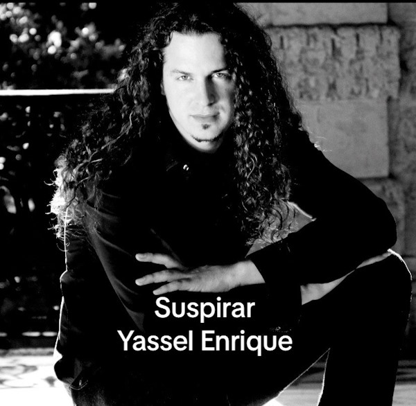 Yassel enrique suspirar
